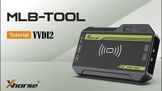 How to Use Xhorse VVDI MLB TOOL with VVDI2 to Add Key MLB- OBDII365