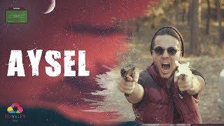 AYSEL /    Filmsiz Fragman (+18)