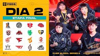 PUBG Global Series 6 Etapa Final DIA 2