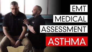 EMT Medical Assessment - Asthma Scenario