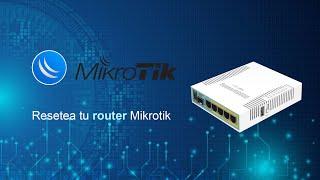 Como hacer un hard reset a tu router Mikrotik