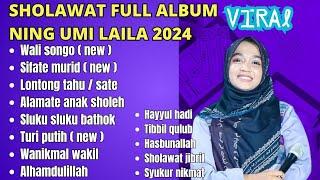 SHOLAWAT FULL ALBUM NING UMI LAILA TERBARU 2024 ALBUM VIRAL ( VIDEO VERSION ) .