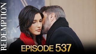 Esaret 537. Bölüm | Redemption Episode 537