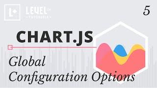 ChartJS Tutorials #5 - Global Configuration Options