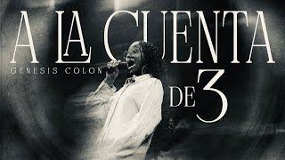 A La cuenta De 3 - Genesis Colon (VIDEO OFICIAL)