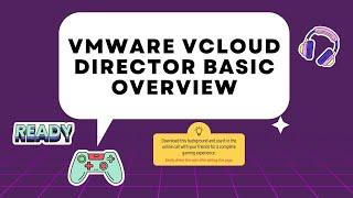 VMware vCloud Director basic overview