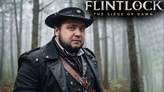 БОЕВАЯ ЗАКАЛКА - Flintlock The Siege of Dawn #2