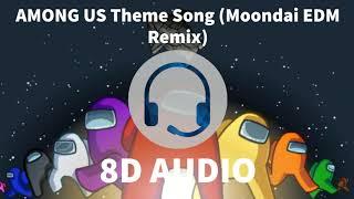 Among Us Theme [Moondai EDM Remix] [8D AUDIO] [Join my Discord!!!] [Link IN DESCRIPTION]