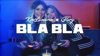 KIM LAMARIN X GLORY - BLA BLA