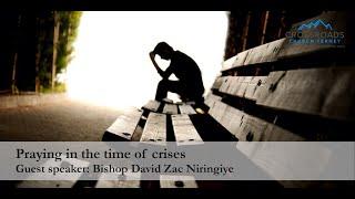 How Do We Pray In Times Of Crisis (Part 1)?