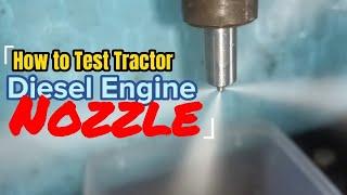 How to test Tractor Diesel Engine injector Nozzle (David Brown 880)