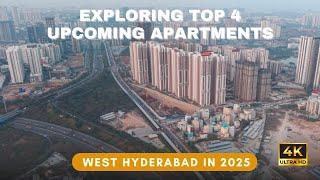 Exploring Top 4 Upcoming Apartments in West Hyderabad in 2025 || Hyderabad Real Estate || Gopanpally