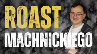 Tomek Machnicki - Roast Machnickiego | Stand-Up | 2024