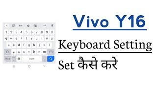 Vivo Y16 Keyboard Settings Setup Change