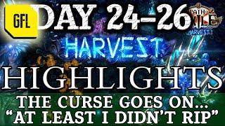 Path of Exile 3.11: HARVEST DAY #24-26 Highlights THE CURSE GOES ON, "AT LEAST I DIDN'T RIP"