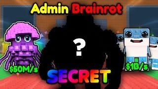 Using SECRET ADMIN BRAINROTS To Become #1 In Steal A Brainrot..