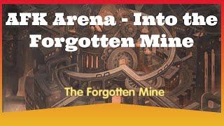 [AFK ARENA] The Forgotten Mine Gameplay