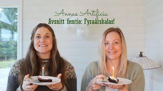 Annas Artificia - Avsnitt femtio: Fyraårskalas!