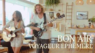 BON AIR - Voyageur Éphémère (Acoustic Live Session)