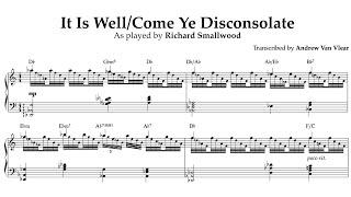 It Is Well/Come Ye Disconsolate - Richard Smallwood (Piano transcription)