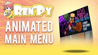 Ren'py Animated Main Menu