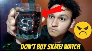 Skmei Watch Water test | Scratch Test | Durability Test | Don't Buy  | Fake !