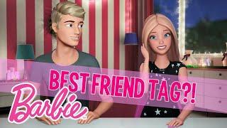 Best Friend Tag with Ken! | Barbie Vlogs | @Barbie