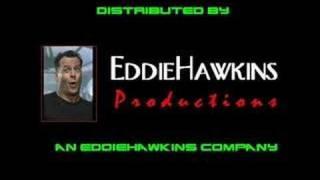 EddieHawkins Productions (Distributed by)