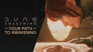 Dune: Awakening — Your Path to Awakening