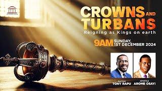 SUNDAY SERVICE WITH APOSTLE AROME OSAYI & PASTOR TONY RAPU | CROWNS & TURBANS || 1ST DEC. 2024