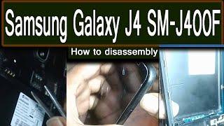 Samsung Galaxy J4 SM-J400F How to disassembly...