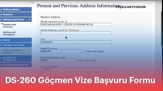 DS260 Göçmen Vize Başvuru Formu Nasıl Doldurulur?