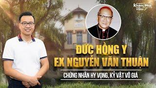 ĐHY F.X Nguyễn Văn Thuận: HY VỌNG từ TUYỆT VỌNG, PHI THƯỜNG từ BÌNH THƯỜNG & cây Thánh Giá đặc biệt