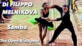 Stefano Di Filippo - Anna Melnikova | Samba | The Open Blackpool 2022 | Professional Latin