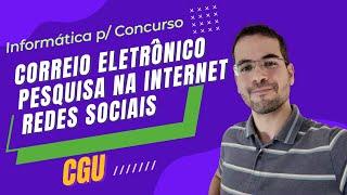 Correio Eletrônico + Busca Internet + Redes Sociais