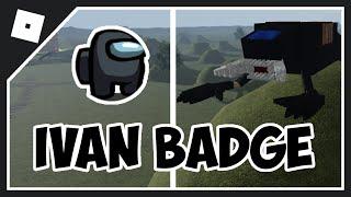 HOW TO GET IVAN BADGE IN TREVOR CREATURES THE TREVOR LEGENDS! How to get Among Us Morph in Trevor RP