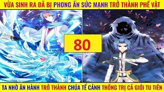 FULL P80 | REVIEW TRUYỆN TRANH ĐẠI CHÚA TỂ | TÓM TẮT PHIM TRUYỆN TRANH HAY