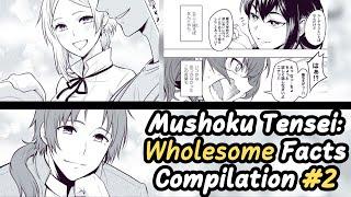 Mushoku Tensei: Wholesome Facts Compilation Part 2