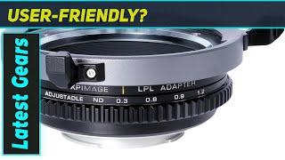 Ultimate LPL to Fuji X Adapter? Adjustable ND Filter!