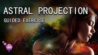 Astral Projection - Guided Exercise w/ Binaural Beats