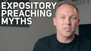 Expository Preaching Myths — What Is Expository Preaching?