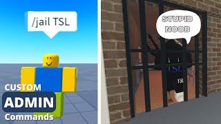 How To Make *CUSTOM ADMIN COMMANDS* on Roblox