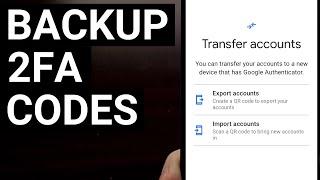 How to Export your Google Authenticator Codes