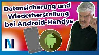 Die wichtigsten Android-Daten sichern und auf ein neues oder zurückgesetztes Handy wieder aufspielen