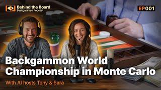 Behind the Board EP001: Backgammon World Championship