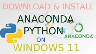 Anaconda Python installation on Windows 11 | Download Anaconda Python for Windows 11 - 2024