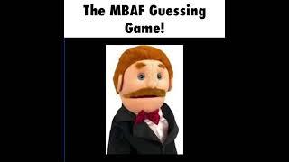 MBAF Movie: The MBAF Guessing Game!