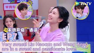 I Smile When I See You EP7:Very sweet! Liu Haocun and Wang Anyu are in a sweet and passionate love!