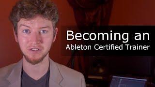 Becoming an Ableton Certified Trainer