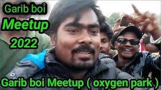 @garibboi3716 meetup || Ranchi || garib boi || garib boi meetup  oxygen park Ranchi||